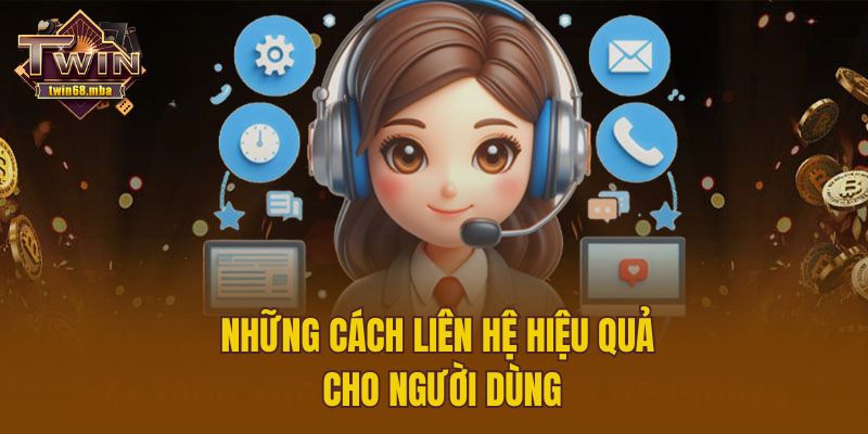 Những cách liên hệ hiệu quả cho người dùng