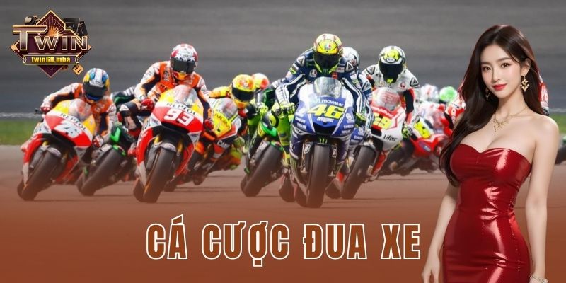 Cá cược đua xe Twin68