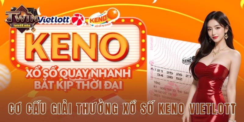 Cơ cấu giải thưởng xổ số keno vietlott